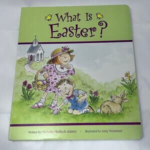 What Is Easter? 2005 Michelle Medlock Adams CandyCane Press Board Book VG
